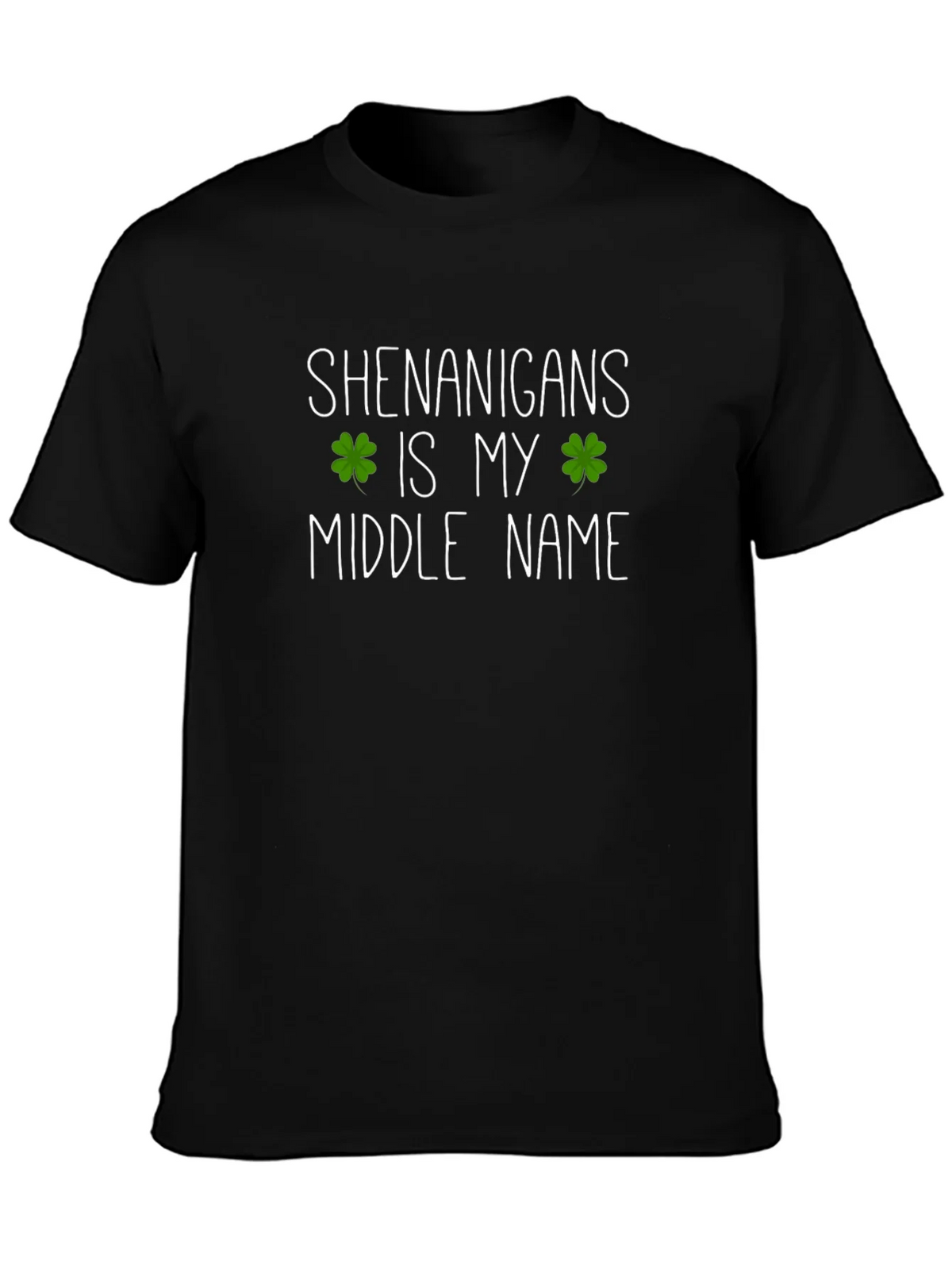 Shenanigans Is My Middle Name St. Patricks Day T-Shirt