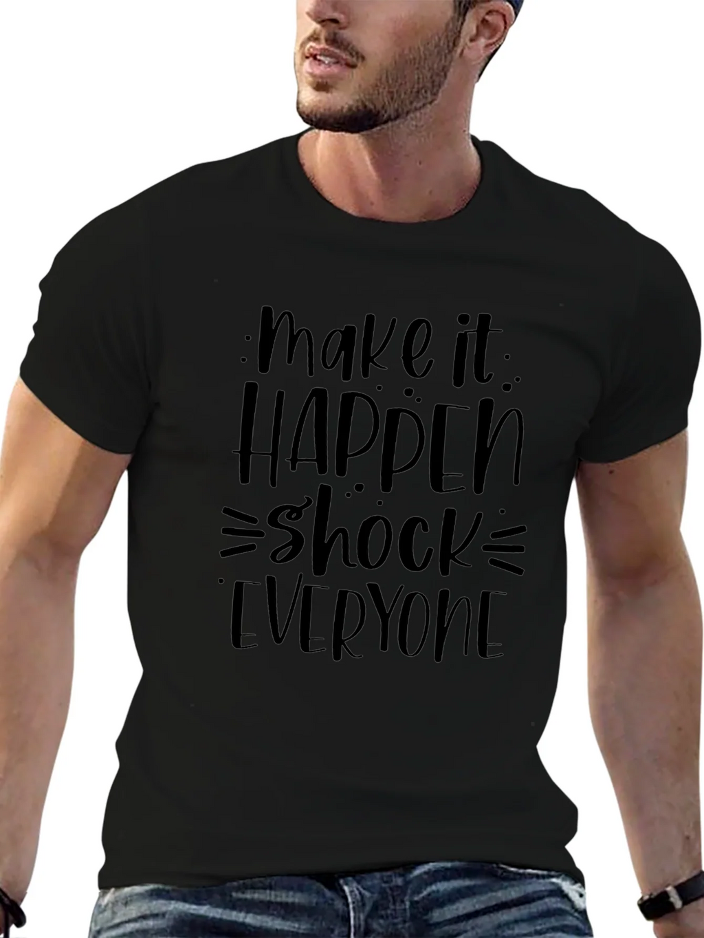 Make it Happen T-Shirt