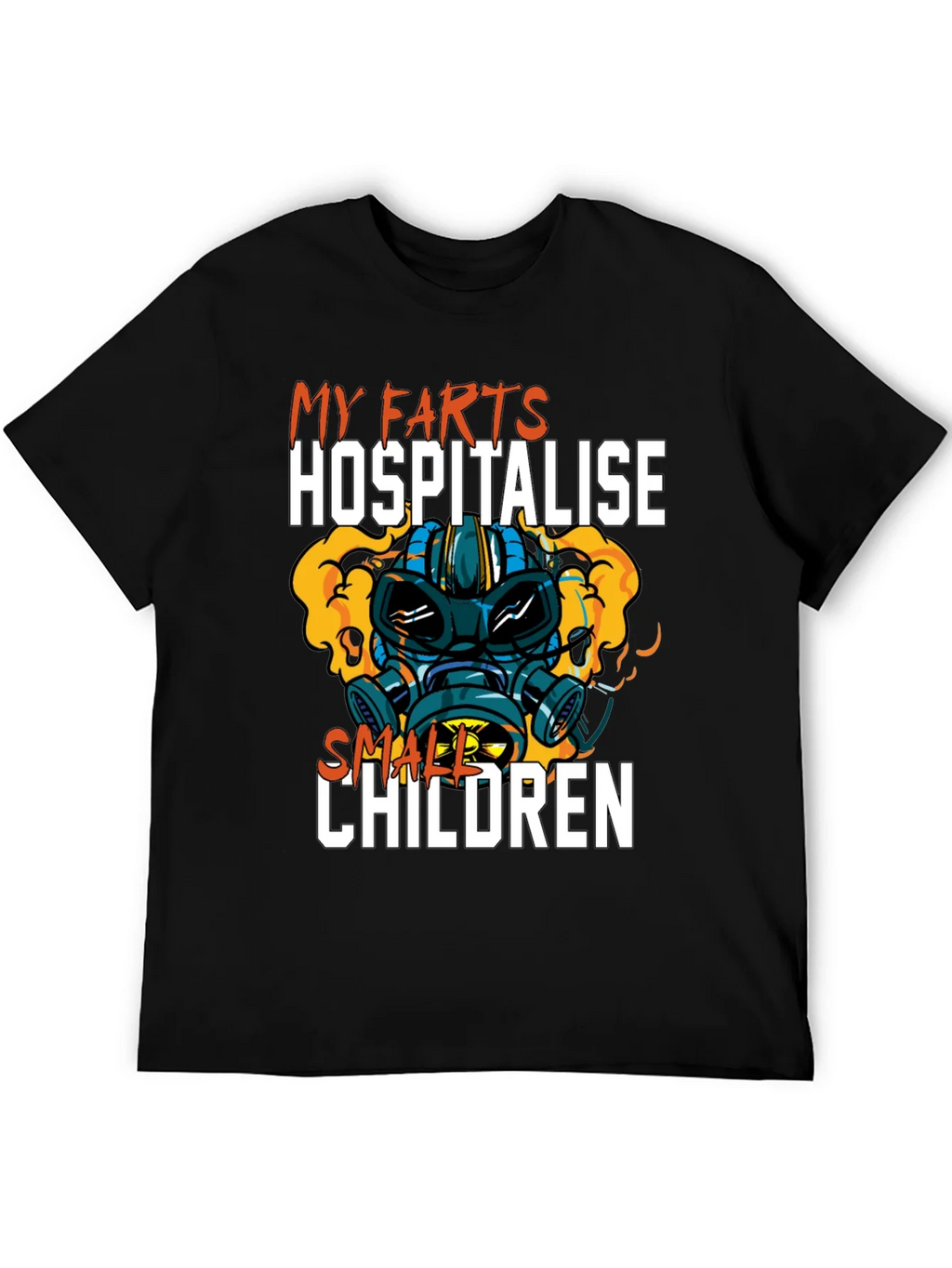 Humorous My Farts Hospitalise Small Children T-Shirt