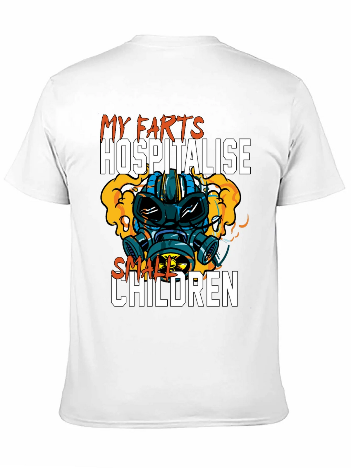 Humorous My Farts Hospitalise Small Children T-Shirt