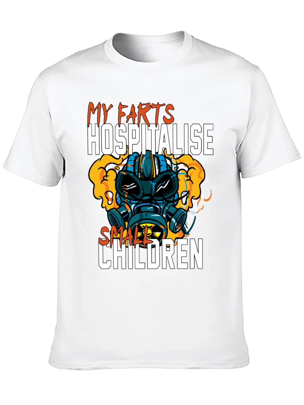 Humorous My Farts Hospitalise Small Children T-Shirt