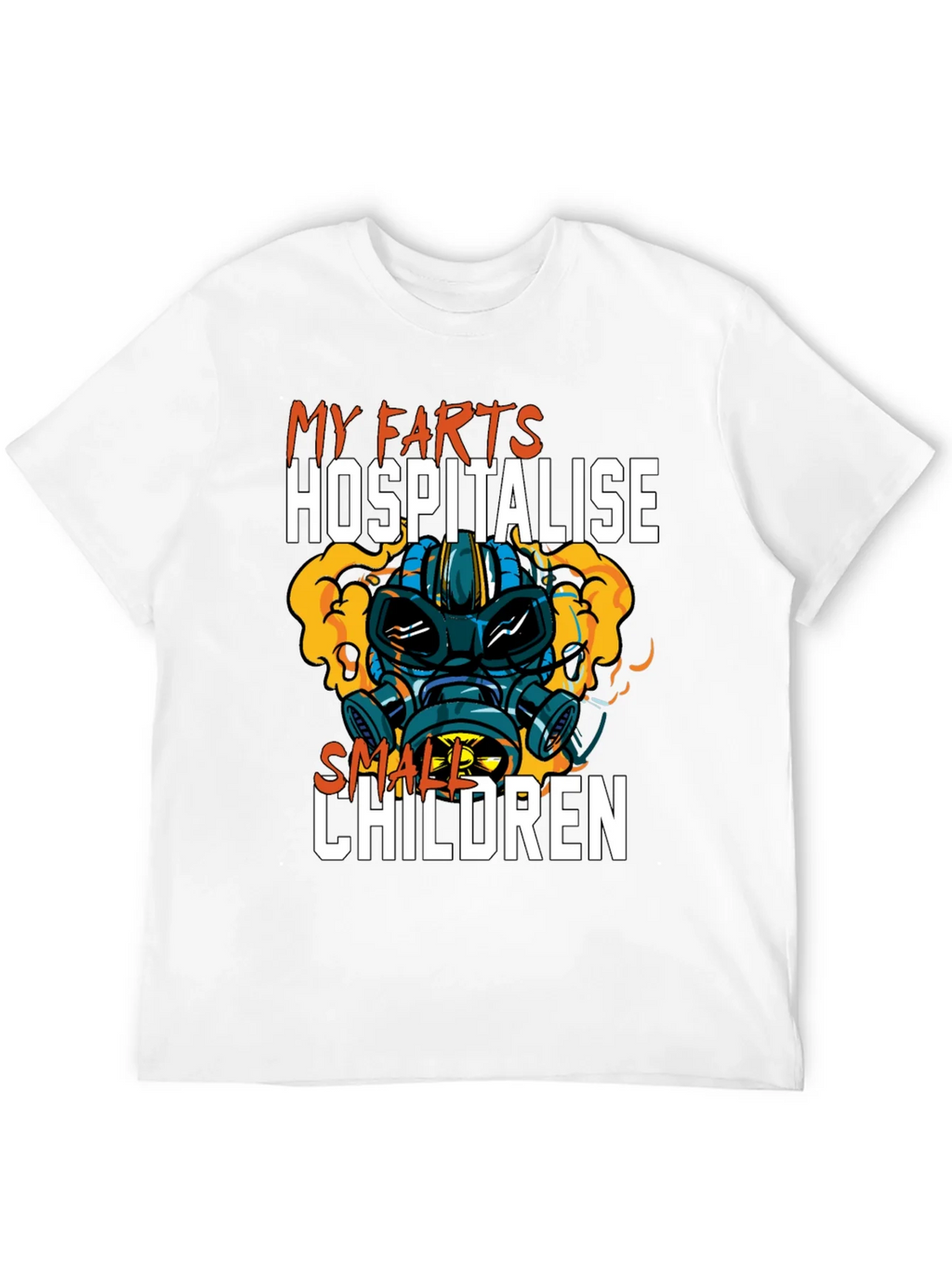 Humorous My Farts Hospitalise Small Children T-Shirt