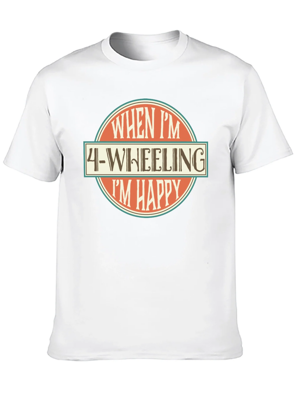 4-Wheeling Im Happy Graphic T-Shirt