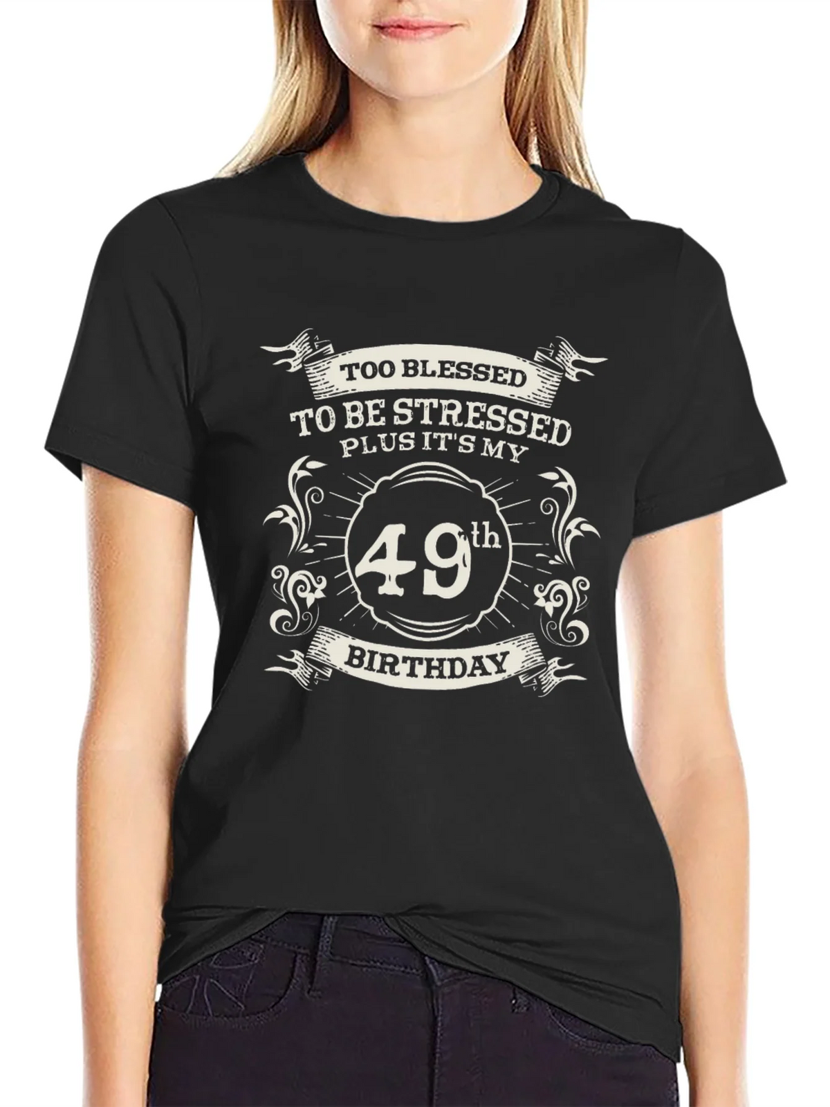 49th Birthday Blessed Stressed T-Shirt