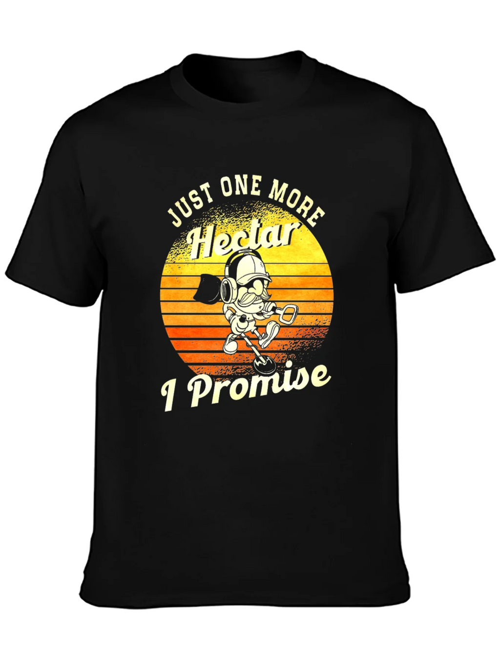 Just One More Hector I Promise T-Shirt