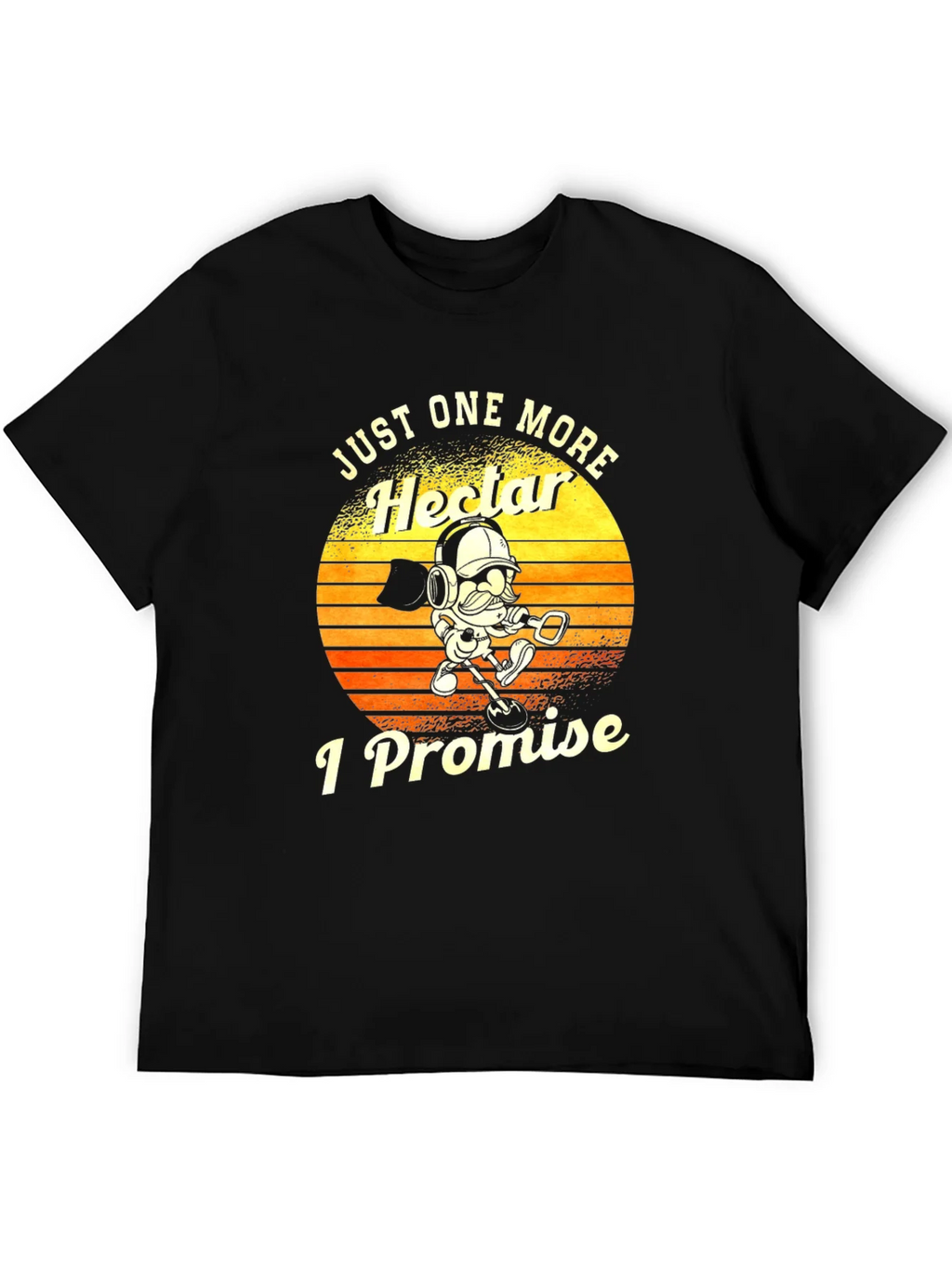 Just One More Hector I Promise T-Shirt