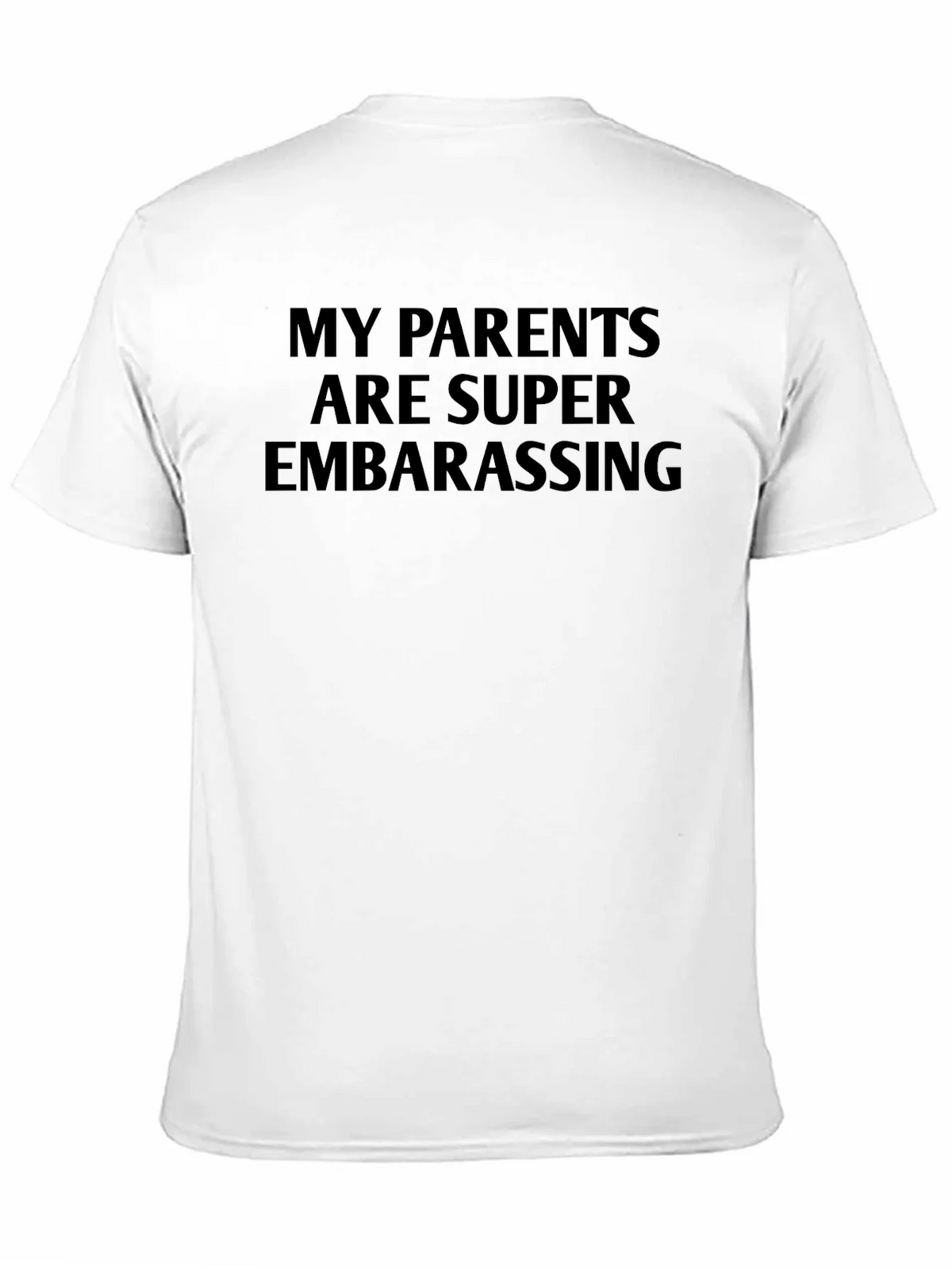 Funny My Parents Are Super Embarrassing Black T-Shirt