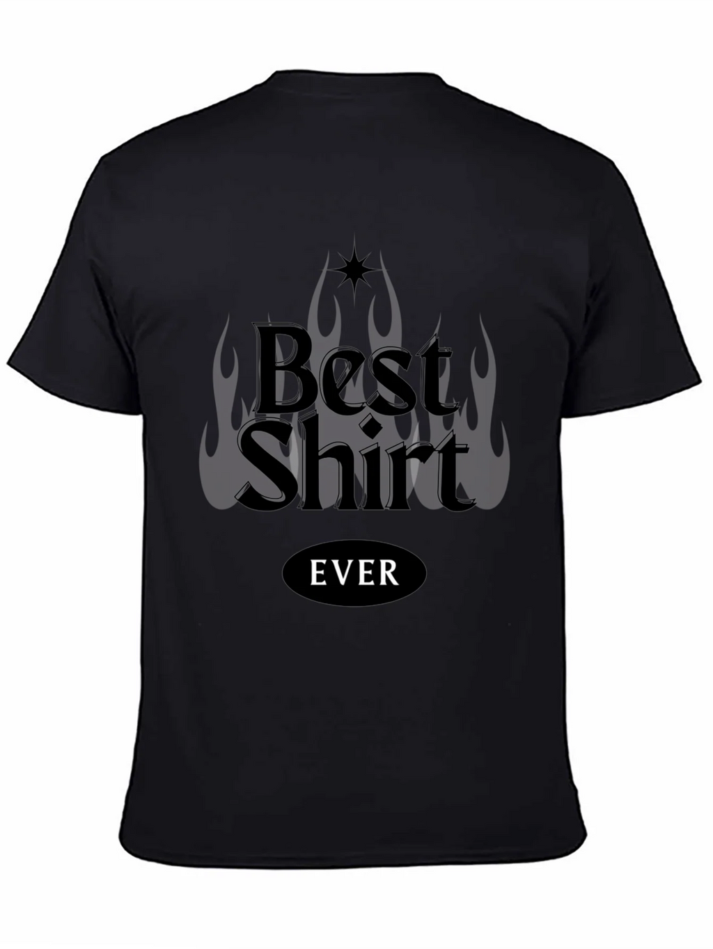 Best Shirt EVER Graphic Tee