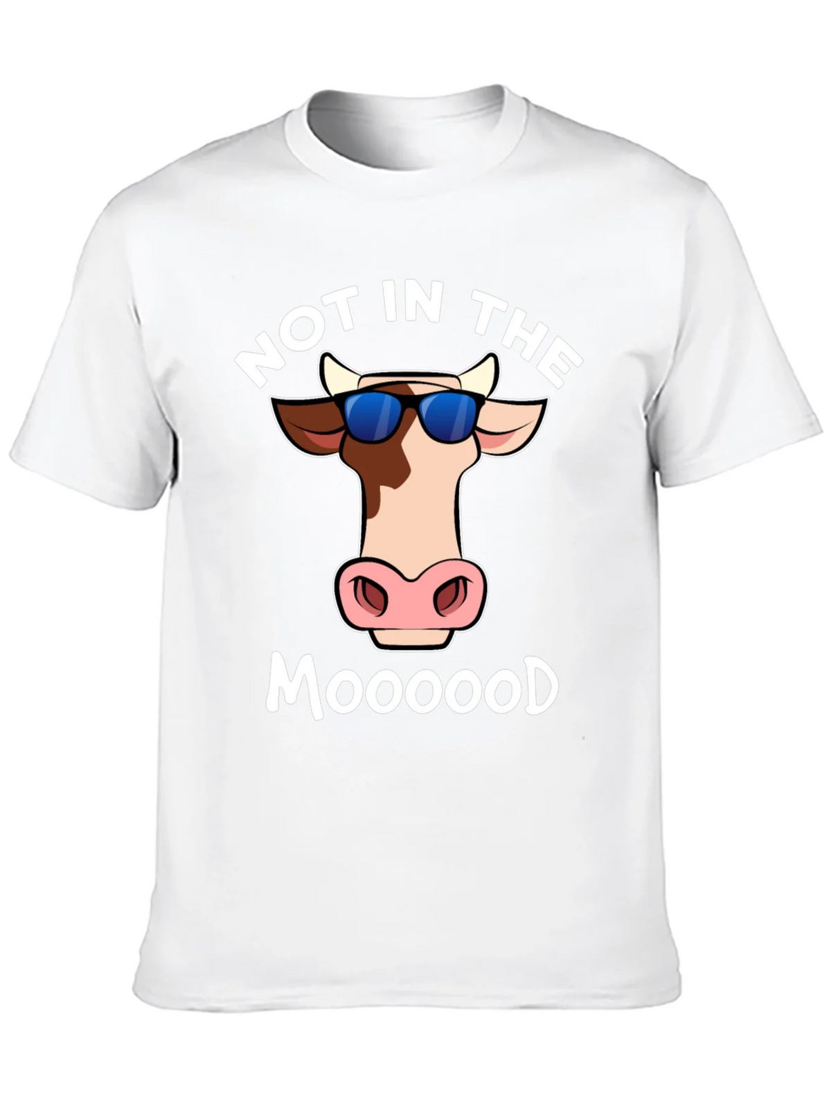 Not In The Moood T-Shirt - Funny Cow Tee