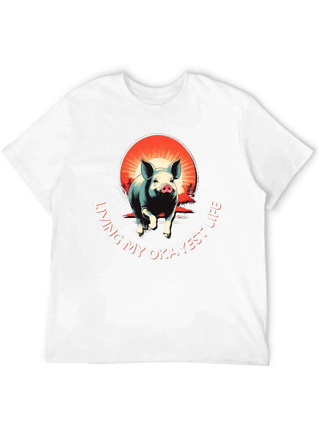 Living My Okayest Life Pig Graphic Tee