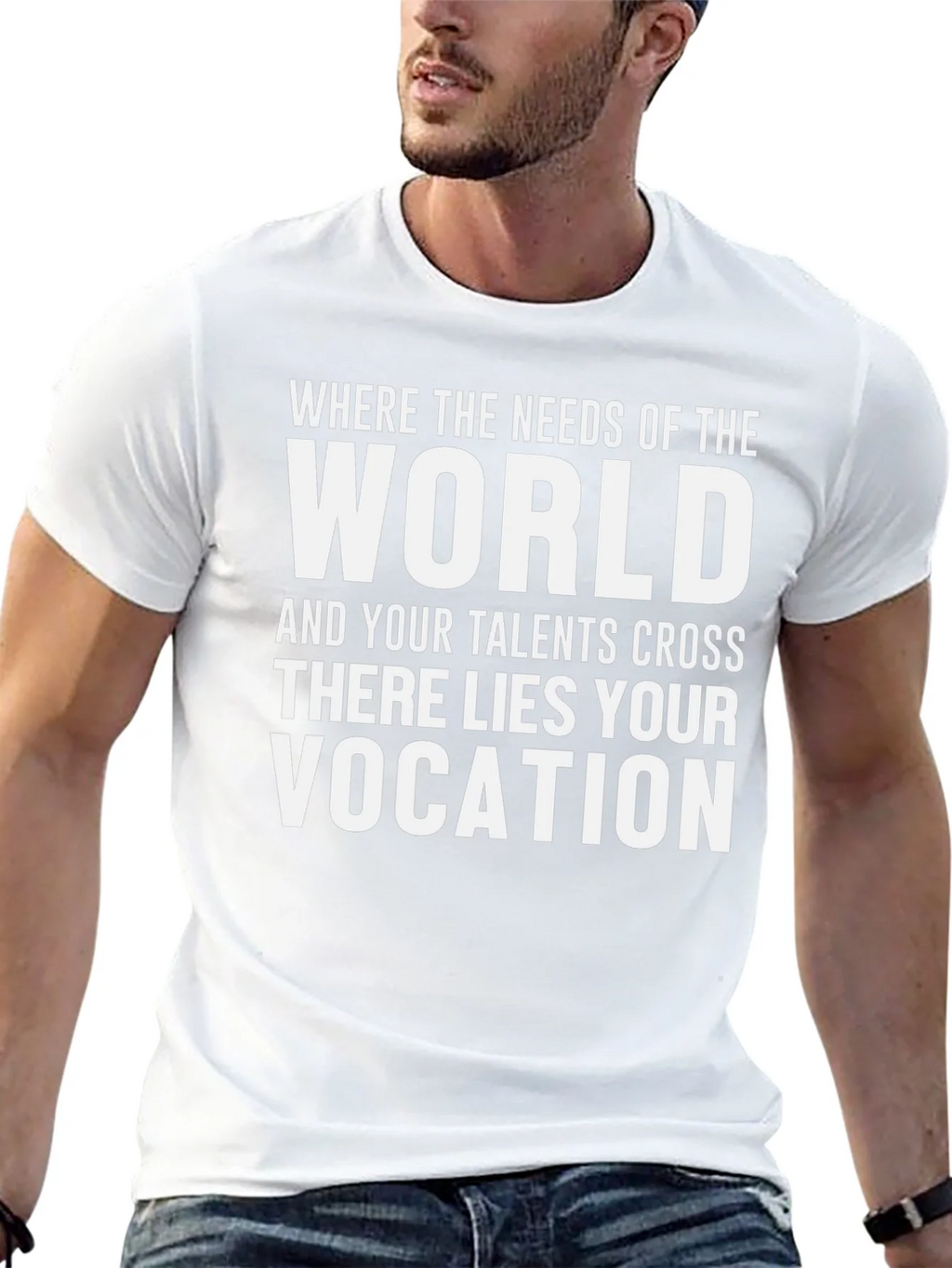 Where World Needs Talents Cross Vocation T-Shirt