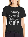 Knotty People Cry T-Shirt - Funny Graphic Tee