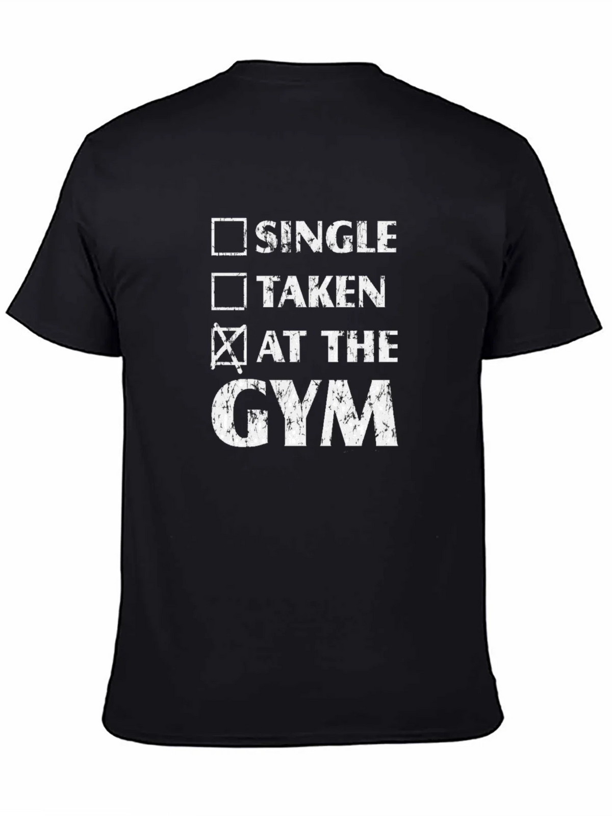 Gym Lover Graphic Tee - Single Taken At The Gym T-Shirt