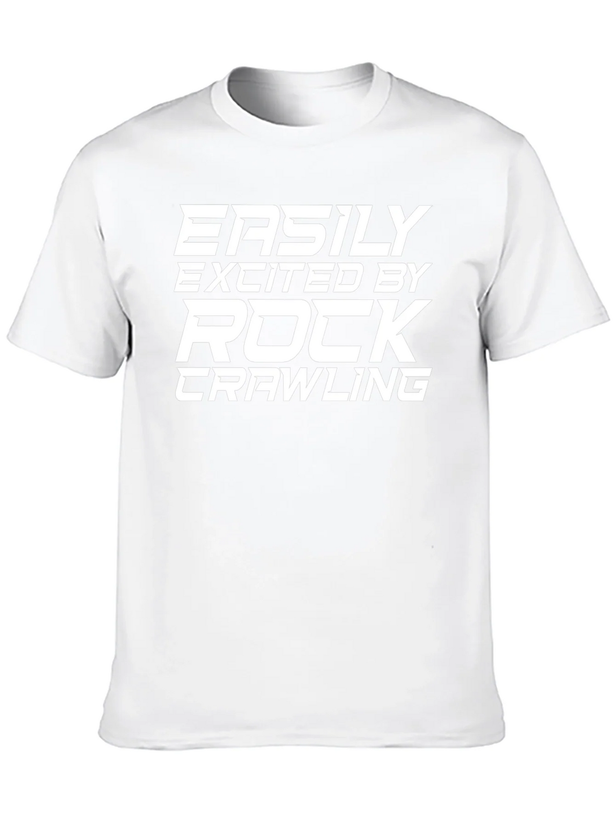 Rock Crawling Fan T-Shirt - Easily Excited