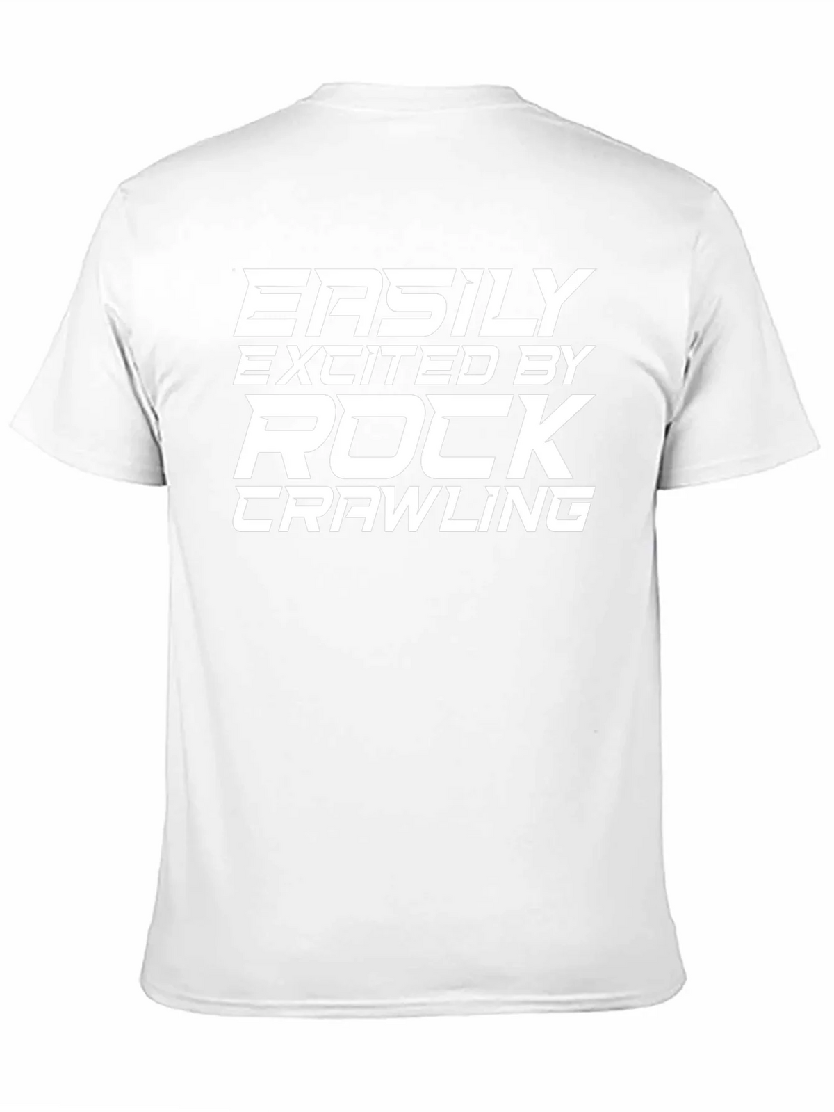 Rock Crawling Fan T-Shirt - Easily Excited